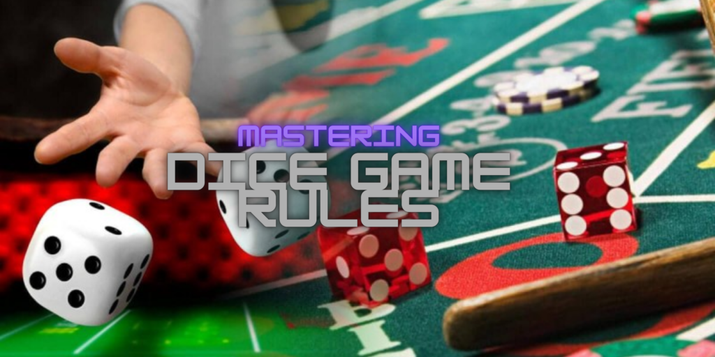 Dice Game Rules